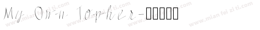 My Own Topher字体转换